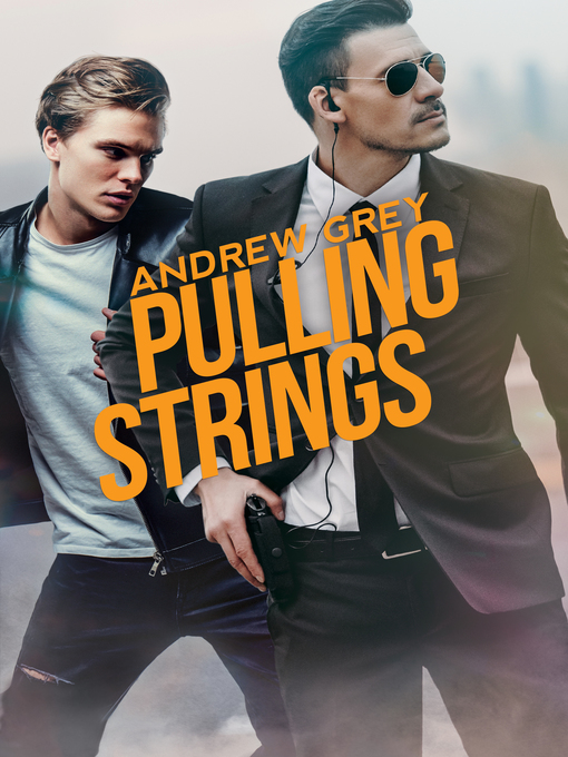 Title details for Pulling Strings by Andrew Grey - Available